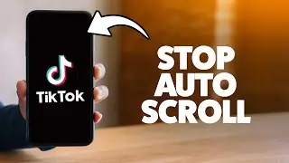 How To Turn Off Auto Scroll On Tiktok 2025 (iPhone & Android)