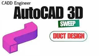 Duct Design in AutoCAD 3D | Sweep Tool Explained Step-by-Step