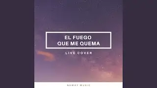 El Fuego que Me Quema / A Dónde Iré