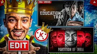 SAQLAIN KHAN Video Editing In KINEMASTER 💙 | Documentry Styel Video Editing |