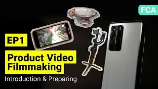 Product Video Filmmaking EP 1 - Introduction & Preparing | Filmora Creator Academy