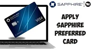 How to Apply for Chase Sapphire Preferred Card