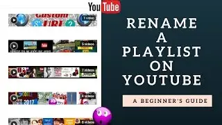 YouTube Playlist Tips: How to Change Playlist Title or Description on YouTube?