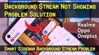Background Stream Feature Or Option Not Showing In Realme, Oppo And Oneplus Devices Problem Solution