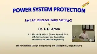 Power System Protection:Lect-45: Distance relay settings-2