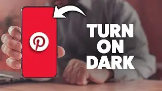 How To Turn On Dark Mode On Pinterest 2026 (iPhone & Android)