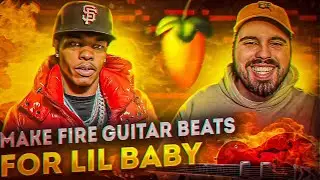 How To Make Guitar Trap Beats For Lil Baby With A VST