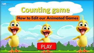 How to Edit our Animated Games
