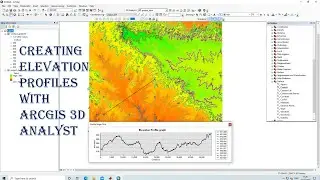 Creating Elevation Profiles with ArcGIS 3D Analyst || create Profiles using a DEM