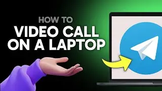 How to Video Call on Telegram in Laptop (Step by Step)