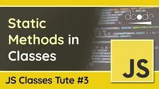 JavaScript Classes #3: Static Methods - JavaScript OOP Tutorial