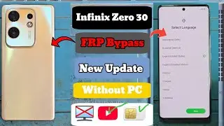 Infinix ZERO 30 FRP Google Account Bypass Without PC New Update #2026 