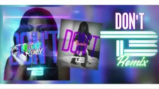 T3 - Don't (Bryson Tiller Remix)