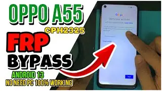 Oppo A55 (CPH2325) FRP Bypass Android 13 No need PC 100% Working