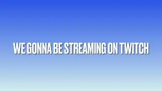 We might stream on twitch