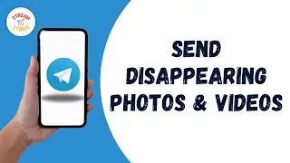 HOW TO SEND DISAPPEARING PHOTOS & VIDEOS ON TELEGRAM