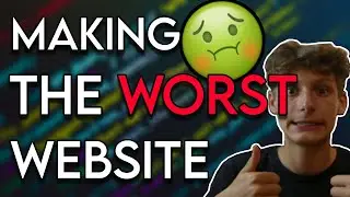 Making the WORST Website on the Internet
