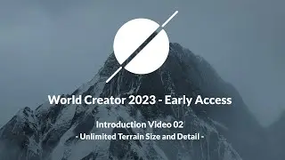 World Creator 2023 Early Access Preview - Tutorial 02: Terrain Sizes and Detail