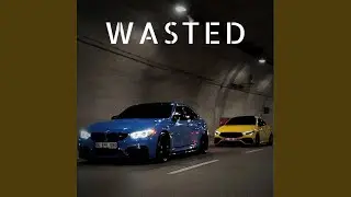 Wasted