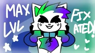 [fw] 💚MAX LVL FIXATED!!!💜 // Animation meme!!