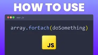 ForEach Loop Explained in 4 Minutes (JS Tutorial)