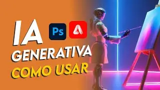 Como usar IA GENERATIVA da ADOBE (Photoshop e Firefly)