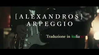 Arpeggio - [Alexandros]「 Sub ITA + Furigana 」