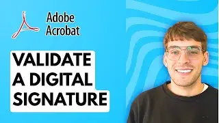 How to Validate a Digital Signature in Adobe Acrobat Reader [2026 Full Guide]