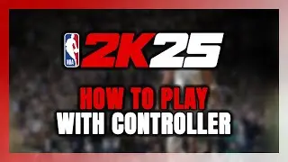 How to Play NBA 2K25 With Controller on PC!