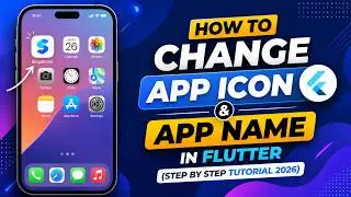 How to change app icon and app name in Flutter ? Step by Step Flutter Tutorial