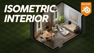 Creating a Realistic Isometric Interior in Blender