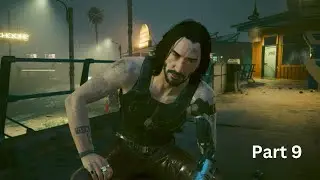 Cyberpunk 2077 Campaign Gameplay Walkthrough - Part 9 - Lightning Breaks + Life During Wartime