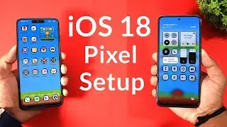 iOS 18 Launcher & Themes | iOS 18 Pixel Setup On Android | Convert Android To iOS