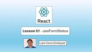 React 19.2 - Lesson 51 - useFormStatus