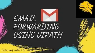 Email Automation using UiPath||Email forwarding using UiPath||RPA