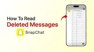How To Read Deleted Messages On Snapchat?