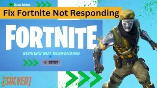 How to Fix Fortnite Servers Not Responding || Why is Fortnite Servers Down