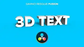 DaVinci Resolve Fusion - 3D Text erstellen