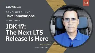 JDK 17: The Next Long-Term Support (LTS) Release Is Here