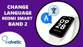 Redmi Smart Band 2 Change Language | Set Up Redmi Smart Band 2