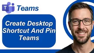 How To Create Microsoft Teams Shortcut On Desktop How To Pin Teams  Start [2026 Guide]