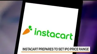 Instacart Could Launch IPO Roadshow Next Week