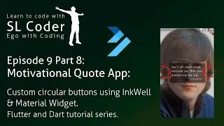 Motiv. Quote App: Custom circular button using InkWell in Flutter Ep. 9 Pt. 8