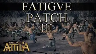 Fatigue in Patch 1.3 - Total War Attila Patch 1.3