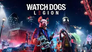 Первый взгляд  Watch Dogs Legion [СТРИМ, Геймплей, Обзор во время игры]