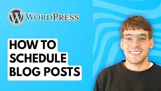 How to Schedule Blog Posts in WordPress [2026 Full Guide]