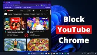 How to Block YouTube in Google Chrome Browser