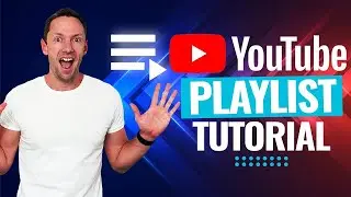 How To Make A Playlist On YouTube & Get More YouTube Playlist Views!