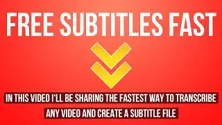 Fastest Way To Create Subtitles For A Video