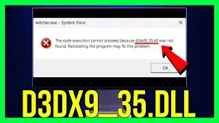How to FIX D3DX9_35.dll Was Not Found | FIX D3DX9_35.DLL MISSING